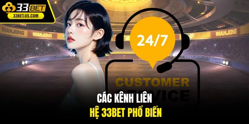 Các kênh liên hệ 33BET phổ biến