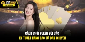 Cách chơi poker