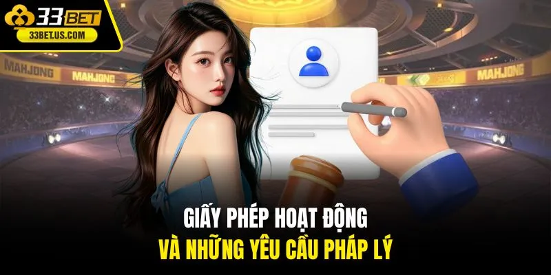 Giấy phép hoạt động và những yêu cầu pháp lý