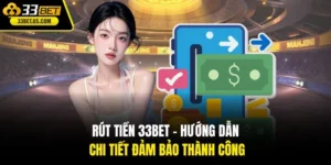 Rút tiền 33BET