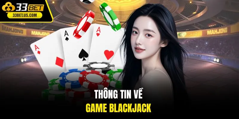 Thông tin về game Blackjack