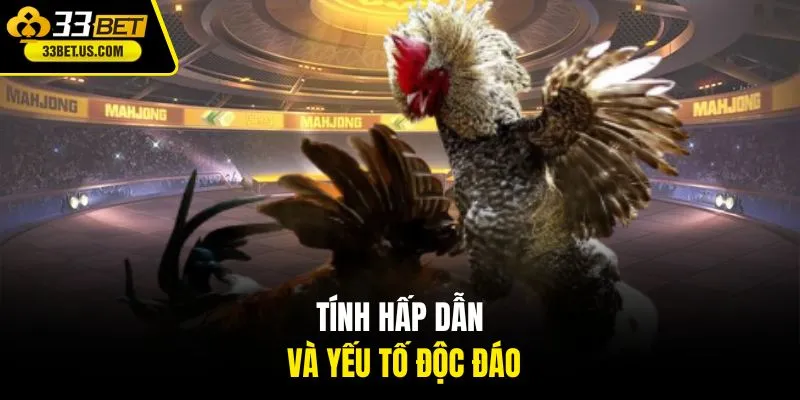 Tính hấp dẫn và yếu tố độc đáo